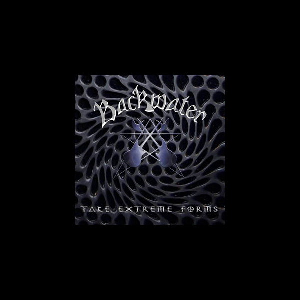BACKWATER - Take Extreme Forms