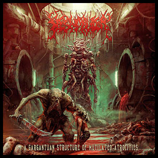 FLESHMAULER - A Gargantuan Structure of Mutilated Atrocities