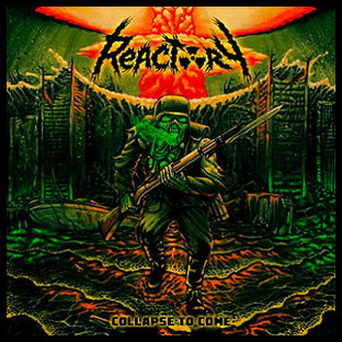REACTORY - Collapse to Come