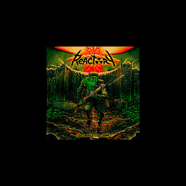 REACTORY - Collapse to Come
