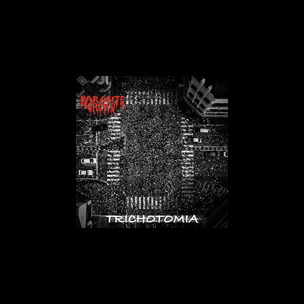 PARASITE CROWD - Trichotomia
