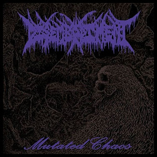 DISEMBODIMENT - Mutated Chaos
