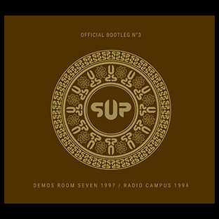 S.U.P. / SUPURATION - Bootleg #3 - Demos Room Seven 1997 / Radio Campus 1994