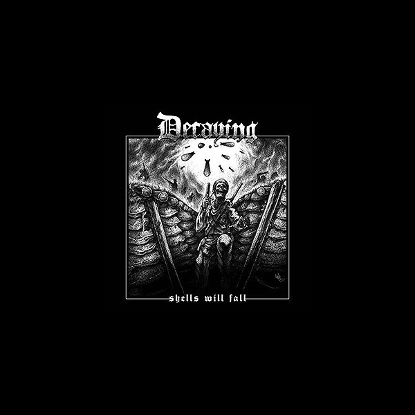 DECAYING - Shells Will Fall