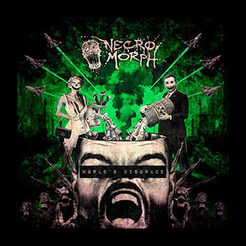 NECROMORPH - World's Disgrace