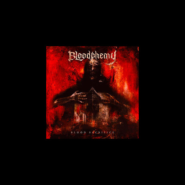 BLOODPHEMY - Blood Sacrifice