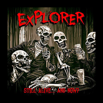 EXPLORER - Still Alive... and Now?