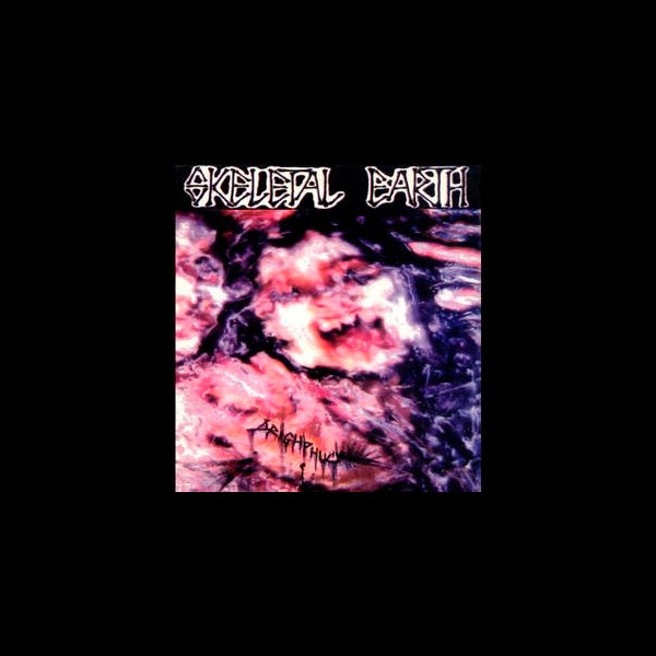 SKELETAL EARTH - Dreighphuck