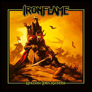 IRONFLAME - Kingdom Torn Asunder