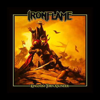 IRONFLAME - Kingdom Torn Asunder