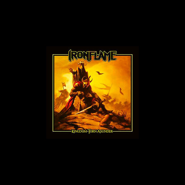 IRONFLAME - Kingdom Torn Asunder