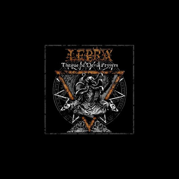 LEPRA - Tongue of Devil Prayers