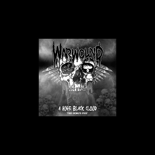 WARWOUND - A Huge Black Cloud: The Demos 1983