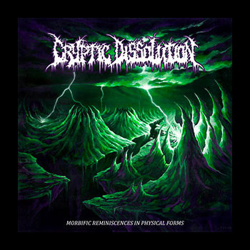 CRYPTIC DISSOLUTION - Morbific Reminiscences in Physical Forms
