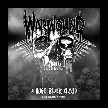WARWOUND - A Huge Black Cloud: The Demos 1983