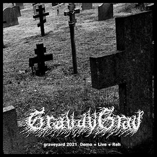 GRAVAVGRAV - Graveyard 2021 Demo + Live + Reh
