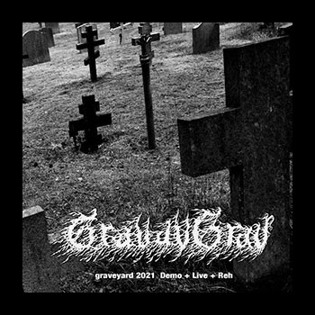 GRAVAVGRAV - Graveyard 2021 Demo + Live + Reh