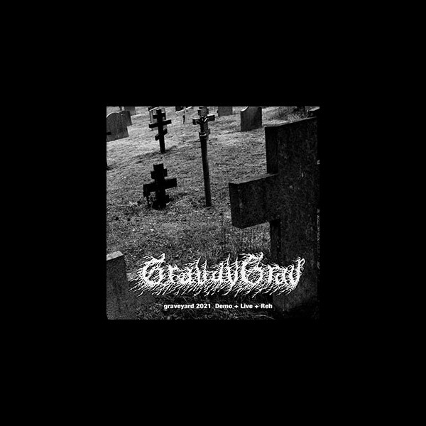 GRAVAVGRAV - Graveyard 2021 Demo + Live + Reh