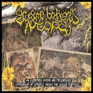 GRUESOME BODYPARTS AUTOPSY - An Extremely Rotten and Preservated Compendium of Limbless Torsos for Sexual Purposes