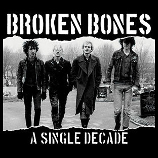 BROKEN BONES - A Single Decade