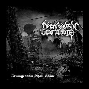 NECROSADISTIC GOAT TORTURE - Armageddon Shall Come