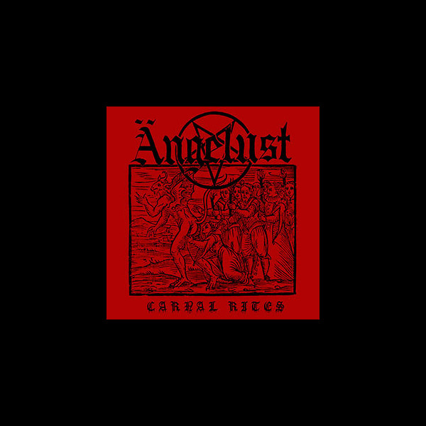 ANGELUST - Carnal Rites