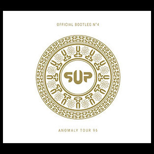 S.U.P. / SUPURATION - Bootleg #4 - Anomaly Tour 96
