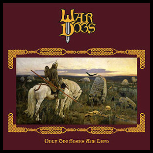 WAR DOGS - Only the Stars Are Left