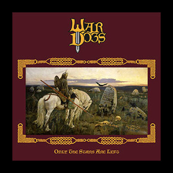 WAR DOGS - Only the Stars Are Left