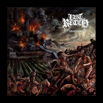 LAST RETCH - Ergotism