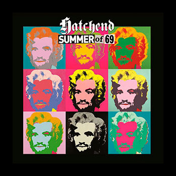 HATCHEND - Summer of 69