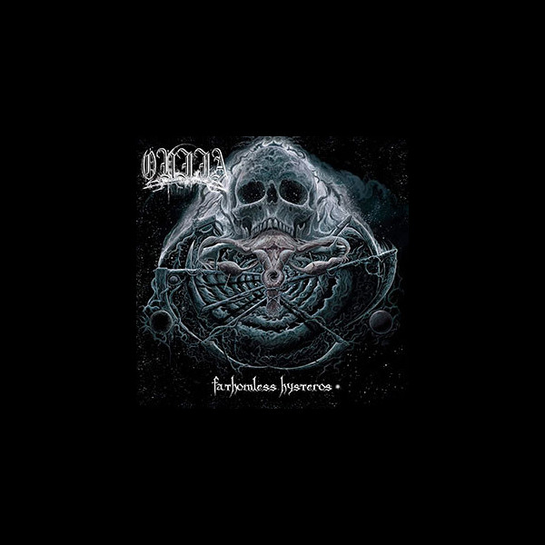 OUIJA - Fathomless Hysteros