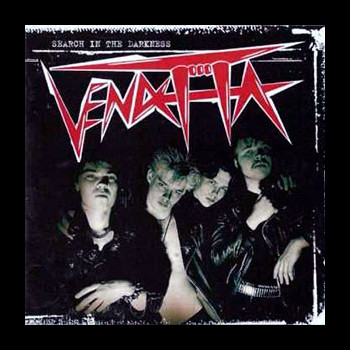 VENDETTA (fin) - Search in the Darkness