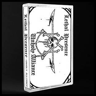 LETHAL PRESENCE - Unholy Alliance