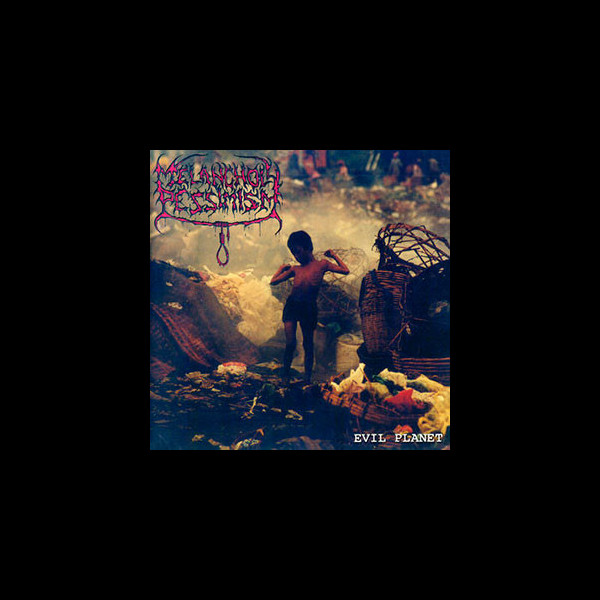MELANCHOLY PESSIMISM - Evil Planet