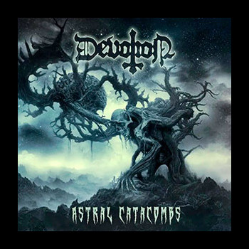 DEVOTION - Astral Catacombs