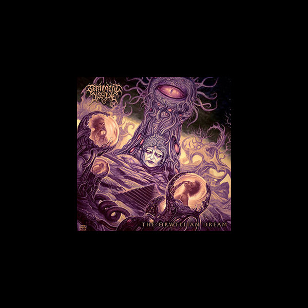 SENTIMENT DISSOLVE - The Orwellian Dream