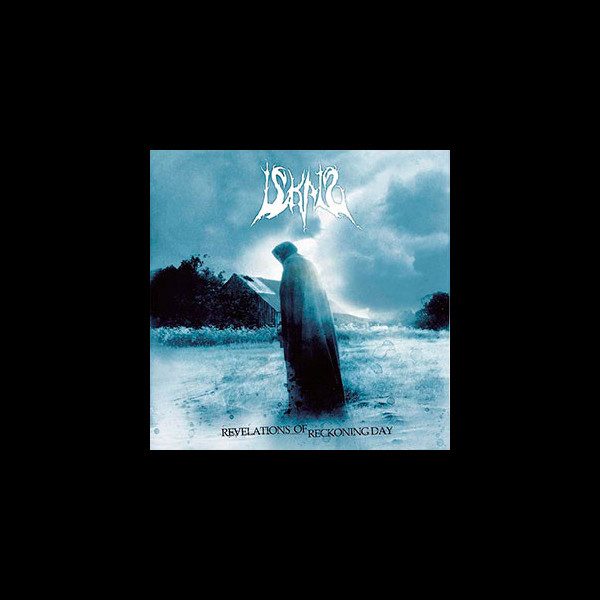 ISKALD - Revelations of Reckoning Day