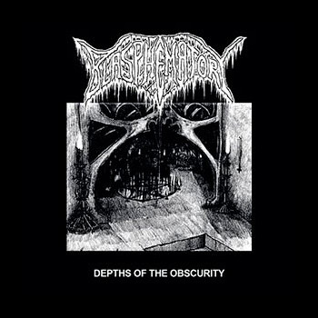 BLASPHEMATORY - Depths of the Obscurity