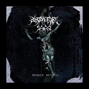 BLACKHORNED SAGA - Broken Messiah