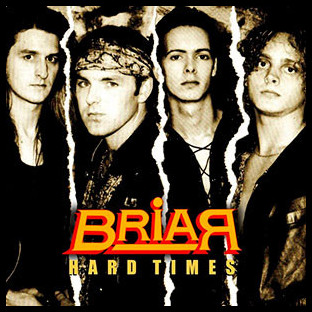 BRIAR - Hard Times