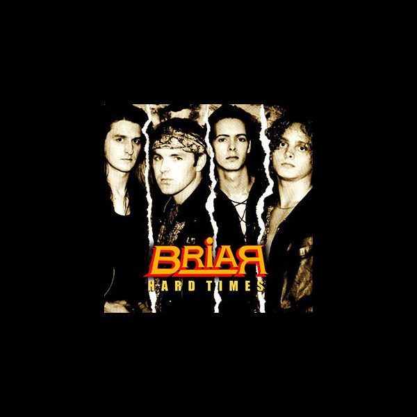 BRIAR - Hard Times