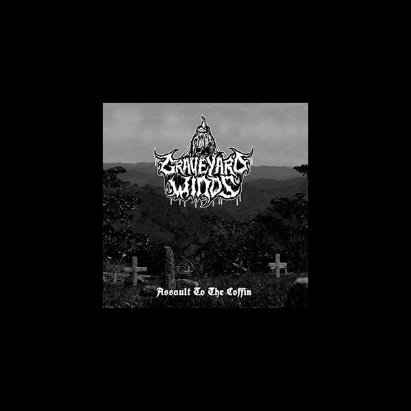 GRAVEYARD WINDS - Assault to the Coffin
