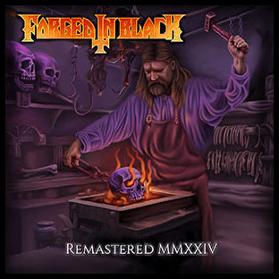 FORGED IN BLACK - Forged in Black - Remaster MMXXIV