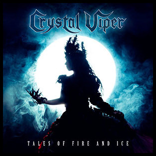 CRYSTAL VIPER - Tales of Fire and Ice