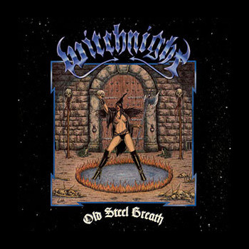 WITCHNIGHT - Old Steel Breath