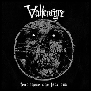 VALLENFYRE - Fear Those Who Fear Him