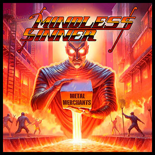 MINDLESS SINNER - Metal Merchants