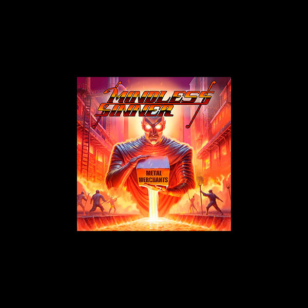 MINDLESS SINNER - Metal Merchants