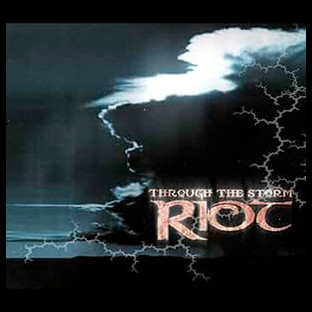 RIOT - Through the Storm